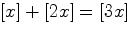 $[x]+[2x] = [3x]$