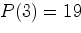 $P(3)=19$